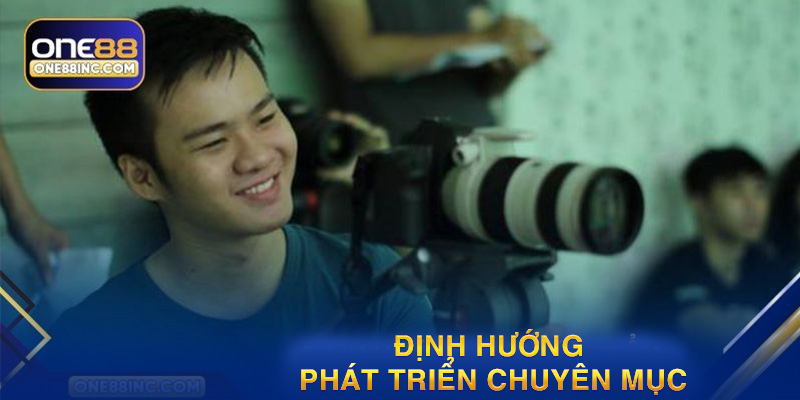 Định hướng phát triển chuyên mục tin tức cá cược của tác giả